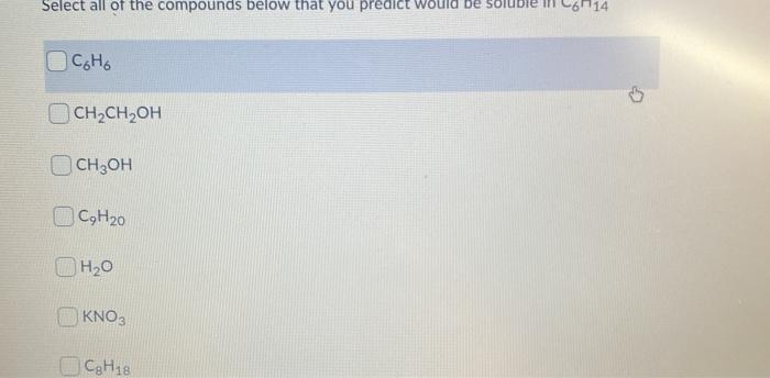 Solved Select all of the compounds below that you predict | Chegg.com