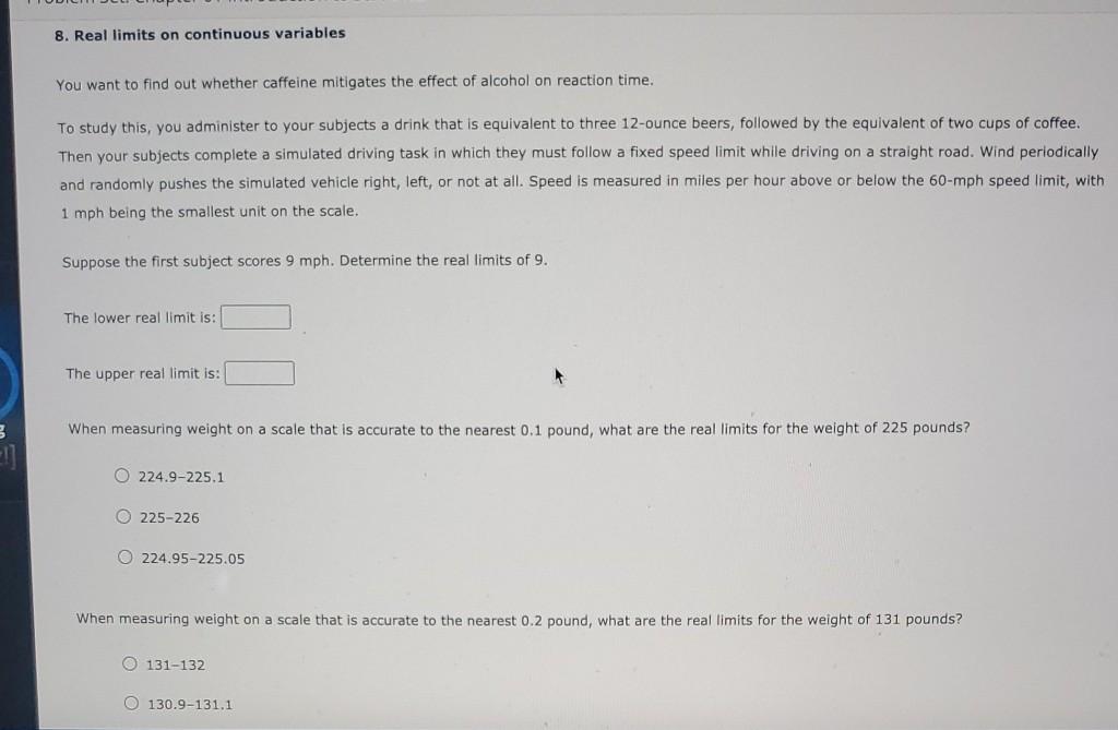 Solved 8. Real limits on continuous variables You want to | Chegg.com