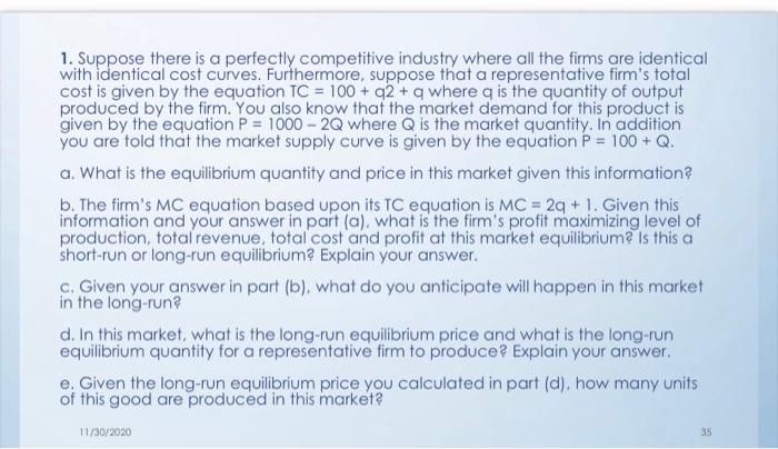 Solved 1. Suppose There Is A Perfectly Competitive Industry | Chegg.com