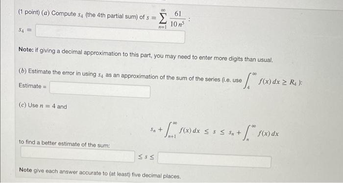 Solved (1 point) (a) Compute 54 (the 4th partial sum) of s = | Chegg.com