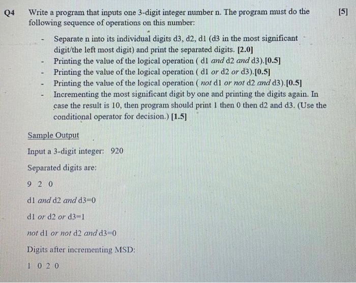Solved Q4 [5] Write a program that inputs one 3-digit | Chegg.com