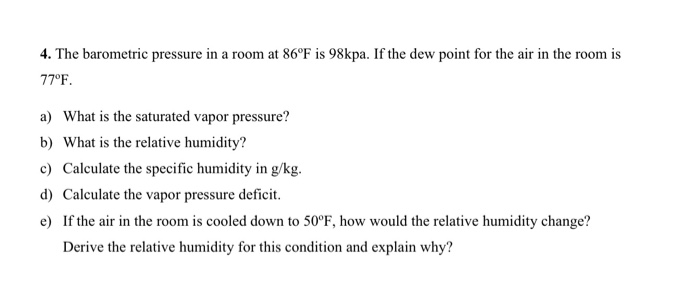 Solved 4. The barometric pressure in a room at 86°F is | Chegg.com