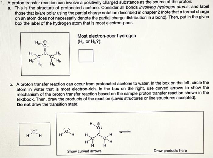 A proton transfer reaction can involve a positively charged substance as the source of the proton.
a. This is the structure o