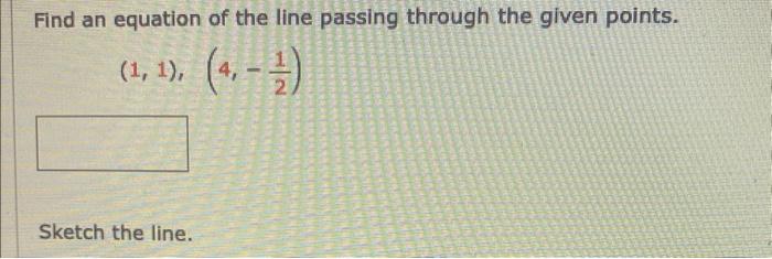 Solved Find an equation of the line passing through the | Chegg.com