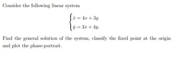 Solved Consider the following linear system | Chegg.com