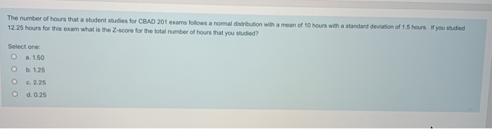 Solved The number of hours that a student studies for CBAD | Chegg.com