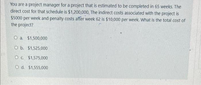 Solved You are a project manager for a project that is | Chegg.com
