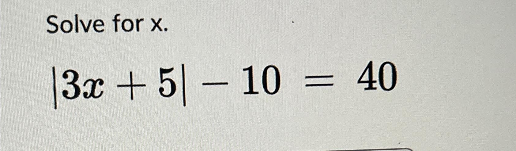 solve 5 x 3 2 40