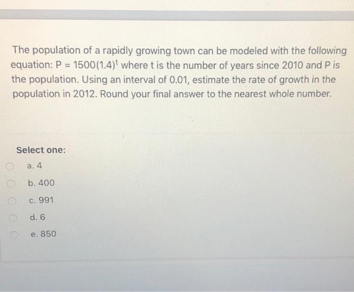 Solved The population of a rapidly growing town can be | Chegg.com