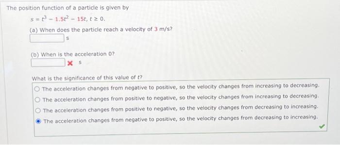 Solved The position function of a particle is given by s = | Chegg.com