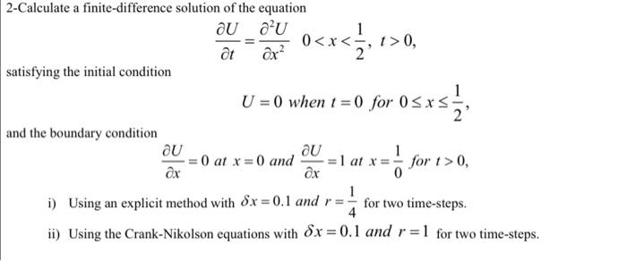 Solved 2-Calculate a finite-difference solution of the | Chegg.com