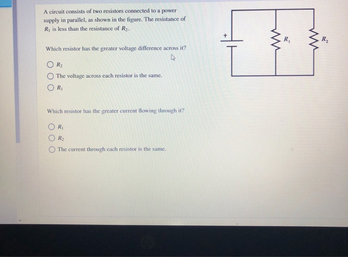 Solved A circuit consists of two resistors connected to a