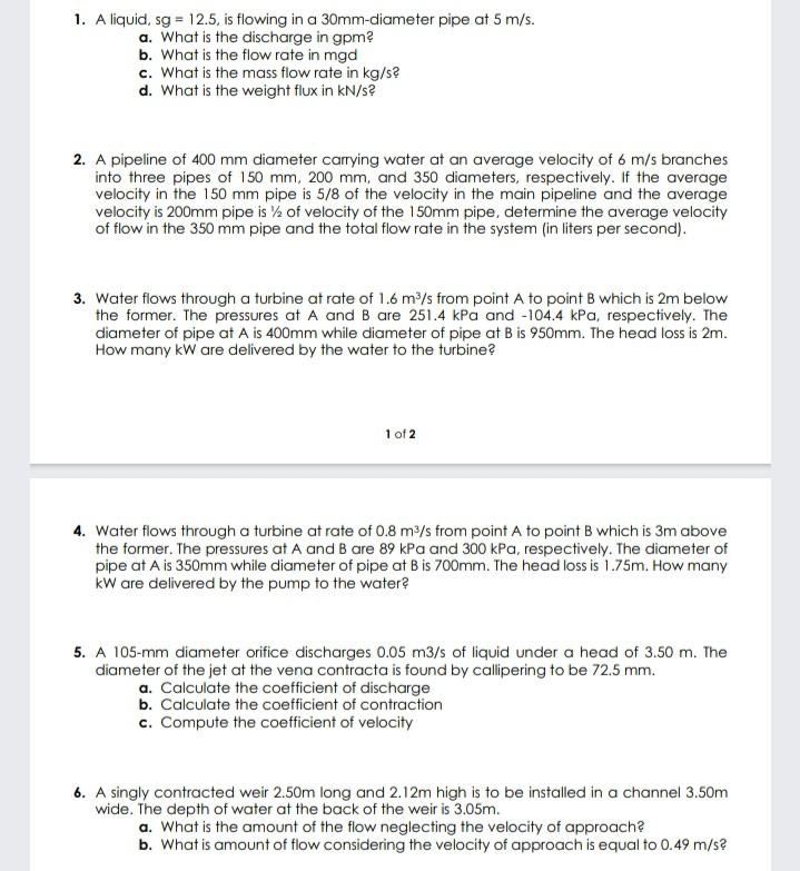 Solved 1. A liquid, sg = 12.5, is flowing in a 30mmdiameter