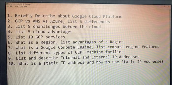 Solved ht View 1. Briefly Describe about Google Cloud | Chegg.com