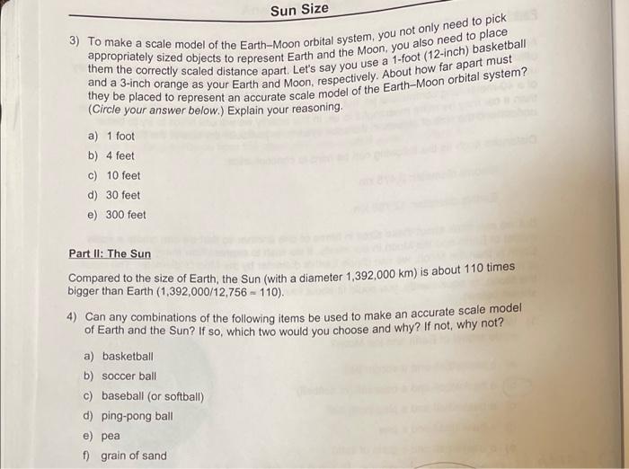 Solved Sun Size 3) To make a scale model of the EarthMoon