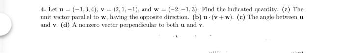 Solved 4. Let U=(−1,3,4),v=(2,1,−1), And W=(−2,−1,3). Find | Chegg.com