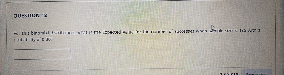 Solved QUESTION 18 sample For this binomial distribution, | Chegg.com