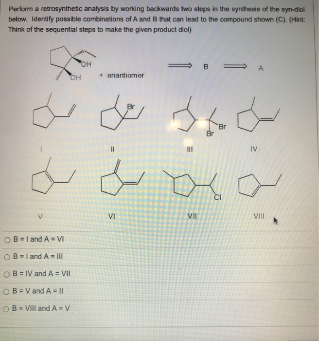 Solved Perform A Retrosynthetic Analysis By Working | Chegg.com