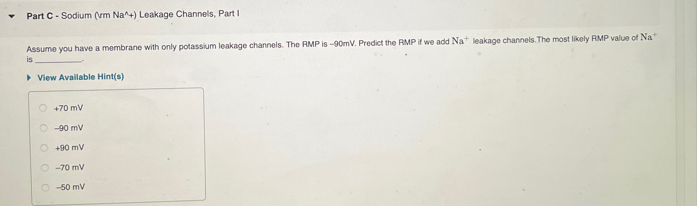 Solved Part C - ﻿Sodium ( ) ﻿Leakage Channels, Part I | Chegg.com
