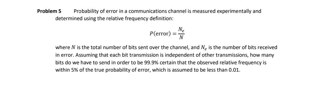 Solved Problem 5 Probability of error in a communications | Chegg.com