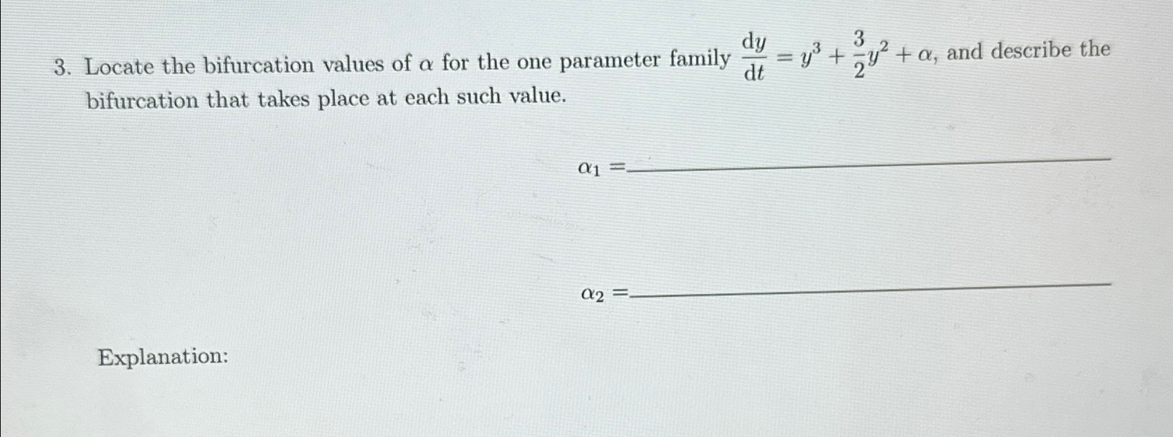 Solved Locate the bifurcation values of α ﻿for the one | Chegg.com