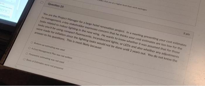 Solved Question 25 You are the Project Manager for a large | Chegg.com