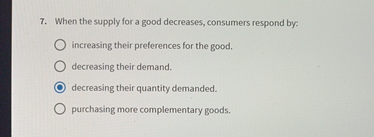 solved multiple choice questionwhen consumers decrease... Solved When the supply for a good decreases, consumers | Chegg.com