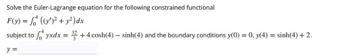 Solved Solve the Euler-Lagrange equation for the following | Chegg.com