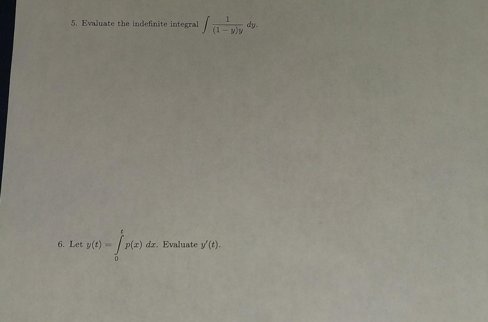 5. Evaluate the indefinite integral \( \int \frac{1}{(1-y) y} d y \). Let \( y(t)=\int_{0}^{t} p(x) d x \). Evaluate \( y^{\