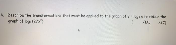 Solved 4. Describe the transformations that must be applied | Chegg.com