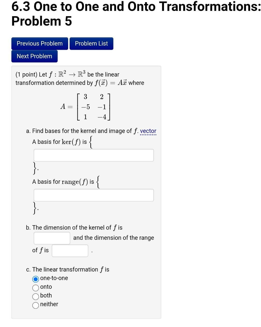 Solved 6.3 One to One and Onto Transformations Problem 6 | Chegg.com