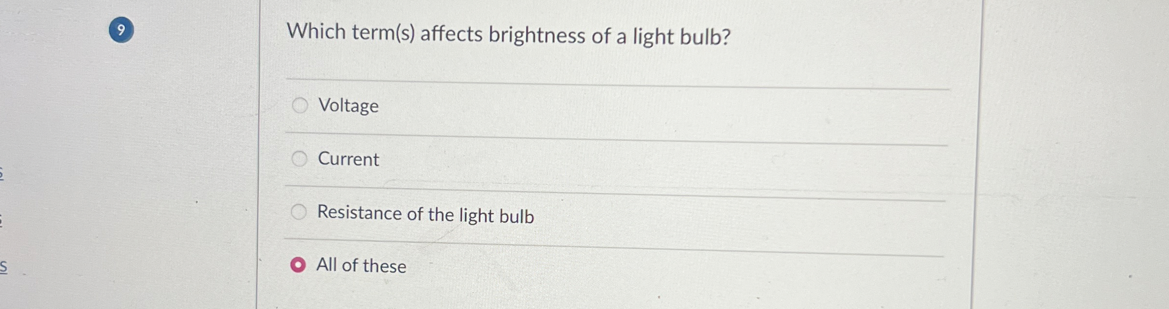 Solved 9Which term(s) ﻿affects brightness of a light | Chegg.com