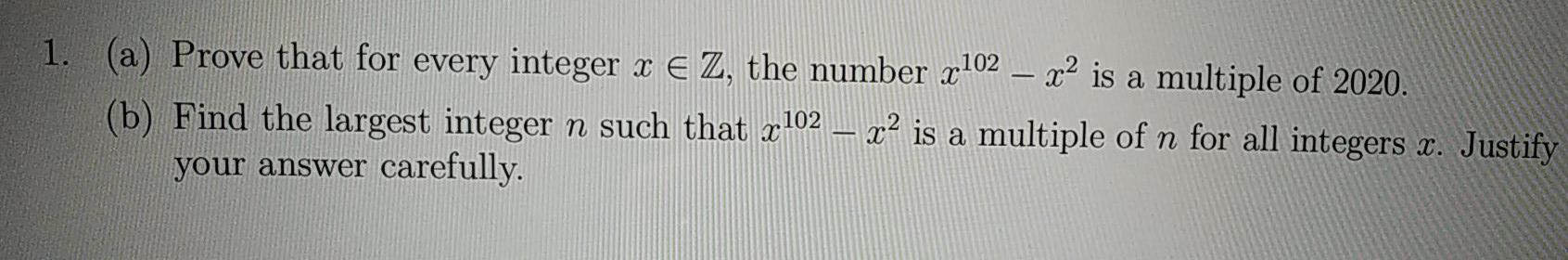 Solved 1. (a) Prove that for every integer x e Z, the number | Chegg.com