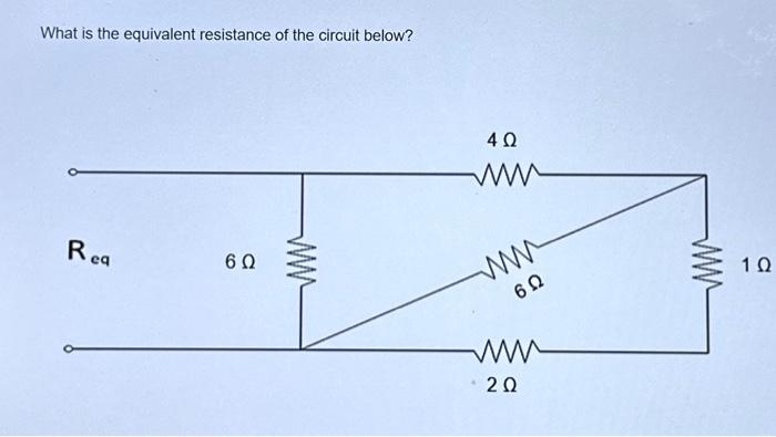 Solved What is the equivalent resistance of the circuit | Chegg.com