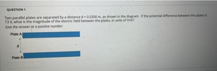 Solved QUESTION 1 Two parallel plates are separated by a | Chegg.com