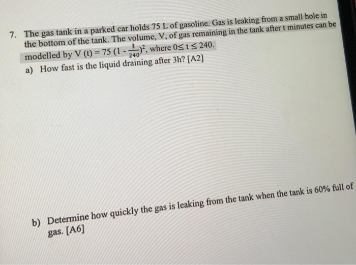 Solved 7. The gas tank in a parked car holds 75 L of