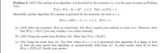 Solved Problem 3. (25%) The runtime of an algorithm A is | Chegg.com