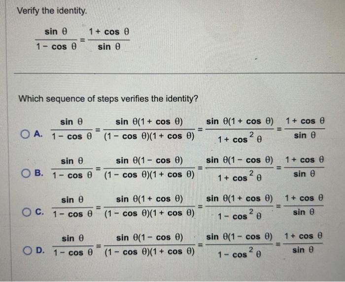 Solved Verify the identity. 1−cosθsinθ=sinθ1+cosθ Which | Chegg.com