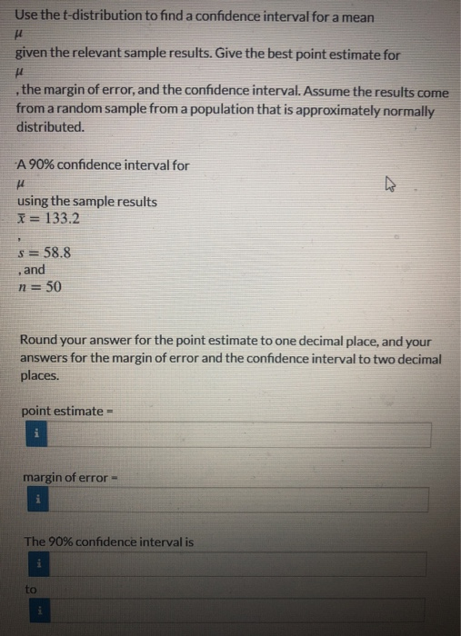 Solved Use the t-distribution to find a confidence interval | Chegg.com
