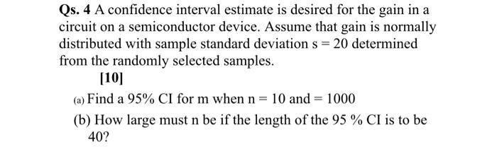 Solved Qs. 4 A confidence interval estimate is desired for | Chegg.com
