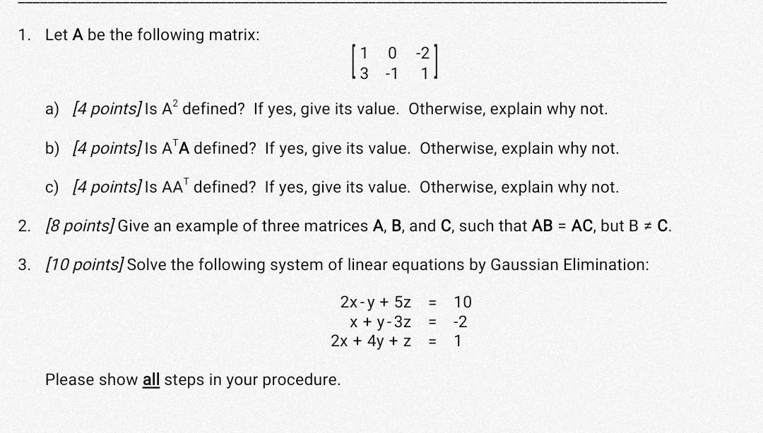 Solved 1. Let A be the following matrix: [130−1−21] a) [4 | Chegg.com