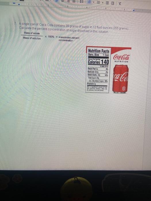 Solved E 7. A single can of Coca Cola contains 39 grams of | Chegg.com