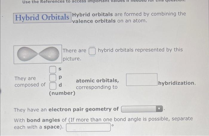 Solved Hybrid orbitals are formed by combining the valence | Chegg.com