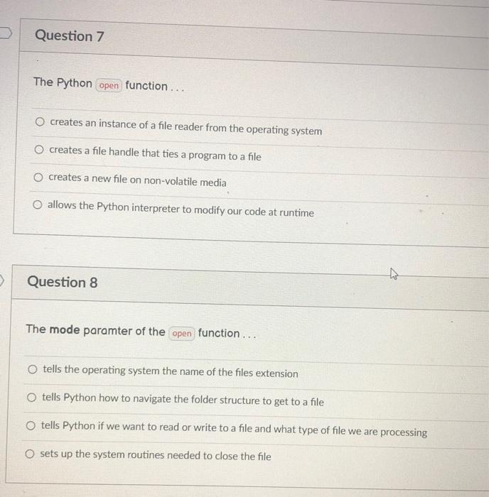 Solved Question 7 The Python open function... O creates an | Chegg.com