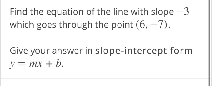 Solved Find the equation of the line with slope –3 which | Chegg.com