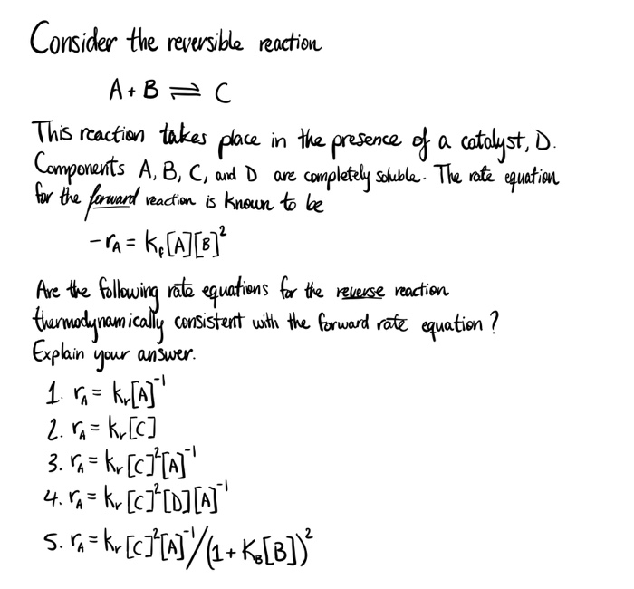 Solved Consider the reversible reaction A+B=0 This reaction