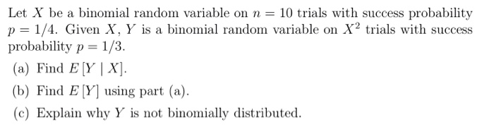 Solved Let X be a binomial random variable on n = 10 trials | Chegg.com