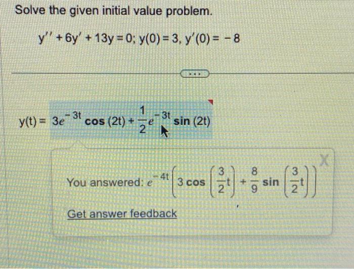 Solved Solve the given initial value problem. | Chegg.com