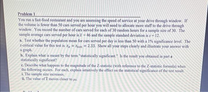 Solved Problem 1 You run a fast-food restaurant and you are | Chegg.com