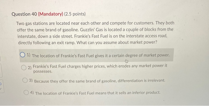 Solved Question 40 (Mandatory) (2.5 Points) Two Gas Stations | Chegg.com